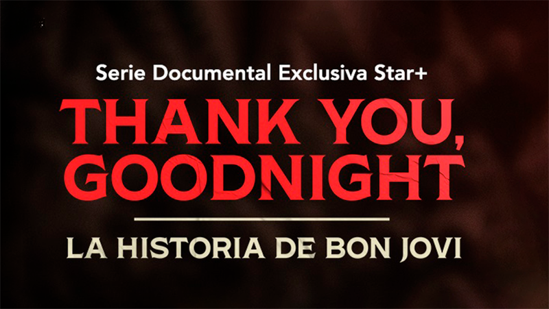  Star+ presenta el tráiler y póster de “Thank You, Good Night: La Historia de Bon Jovi”